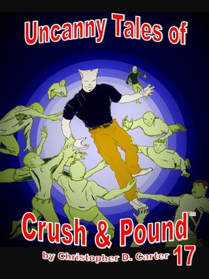 cover image of Uncanny Tales of Crush and Pound 17